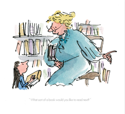 Roald Dahl Matilda - What Sort Of Book Would You Like To Read? by Quentin Blake