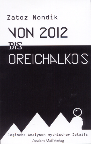 Nondik: Von 2012 bis Oreichalkos