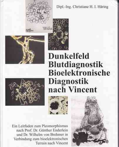 Häring: Dunkelfeld Blutdiagnostik Bioelektronische Diagnostik nach Vincent