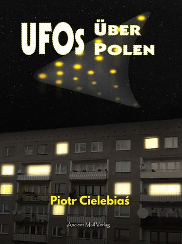 Cielibias: UFOs über Polen