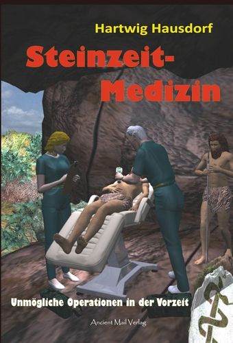 Hausdorf: Steinzeit-Medizin