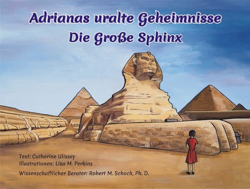 Ulissey u. Schoch: Adrianas uralte Geheimnisse - Die Große Sphinx