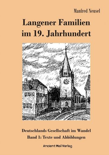 Langener Familien im 19. Jahrhundert - Deutschlands Gesellschaft im Wandel