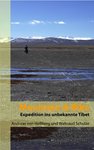Mountain &amp; Bike: Expedition ins unbekannte Tibet