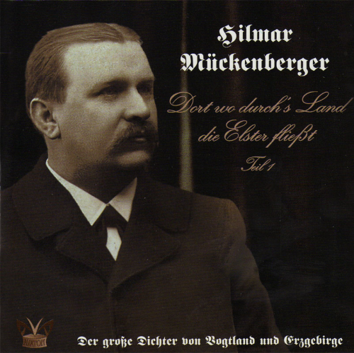 Hilmar Mückenberger: Dort wo durch Land die Elster fließt (CD)