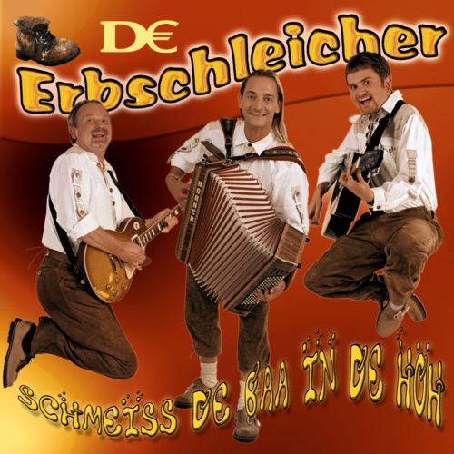 De Erbschleicher: Schmeiss De Baa in de Höh (CD)
