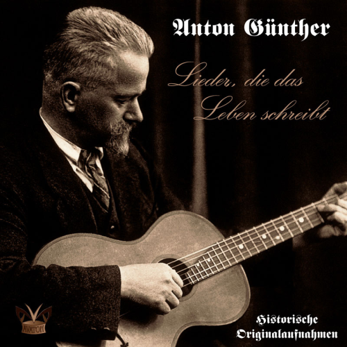 Anton Günther: Lieder, die das Leben schreibt (CD)