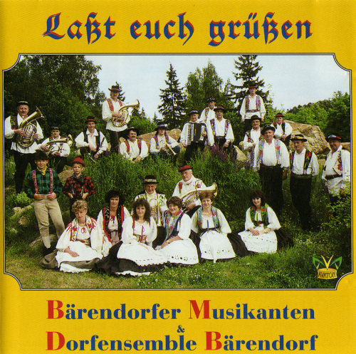 Bärendorfer Musikanten: Laßt euch grüßen (CD)