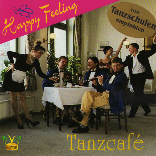 Happy Feeling: Tanzcafé (CD)