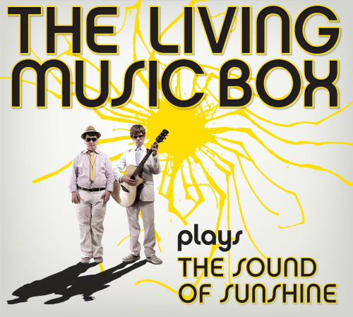 THE LIVING MUSIC BOX plays The Sound Of Sunshine