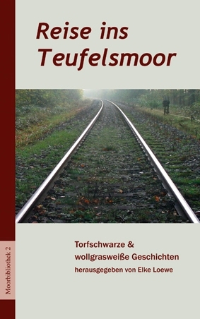 Elke Loewe (Hrsg.) – Reise ins Teufelsmoor