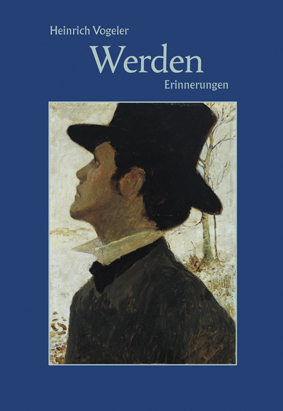 Heinrich Vogeler – Werden
