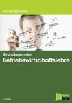 Michael Bernecker: Grundlagen der Betriebswirtschaftslehre